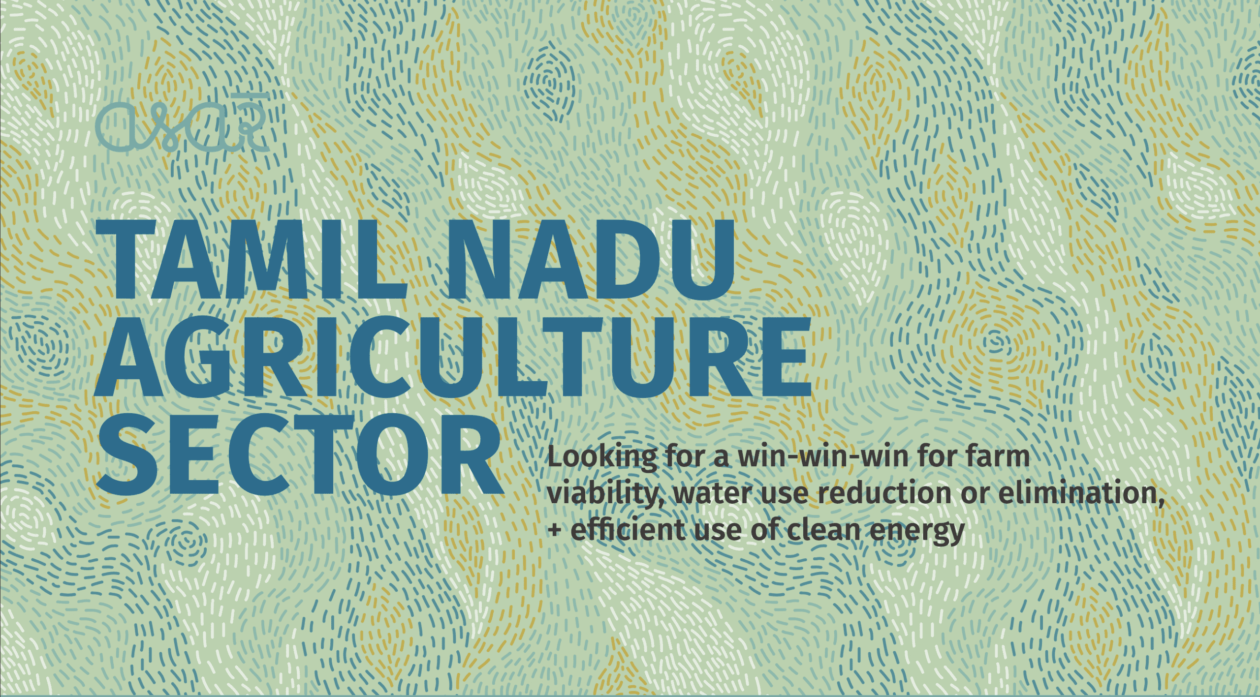 Tamil Nadu Agriculture Sector: Looking For A Win-win-win For Farm Viability, Water Use Reduction Or Elimination, + Efficient Use Of Clean Energy